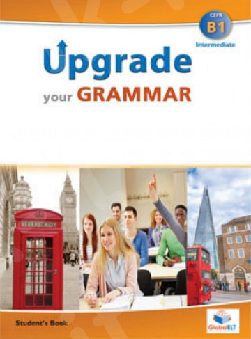 Upgrade your Grammar B1 - Student's Book(Βιβλίο Γραμματικής Μαθητή)