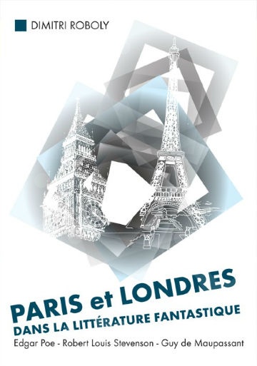 Paris et Londres dans la littérature fantastique - Roboly