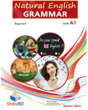 Natural English Grammar A1 Beginner - Teacher's Book(Βιβλίο Καθηγητή)