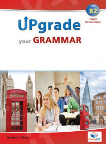 Upgrade your Grammar B2 - Student's Book(Βιβλίο Γραμματικής Μαθητή)