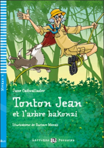 LEJ 3(A1.1): Tonton Jean et l’arbre bakonzi+ CD (Readers)