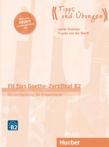 Fit fürs Goethe-Zertifikat B2 - Βιβλίο μαθητή(2019)