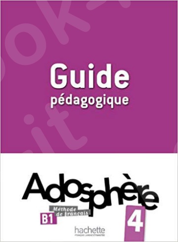 Adosphère 4(Β1) - Guide Pedagogique (Βιβλίο Καθηγητή)