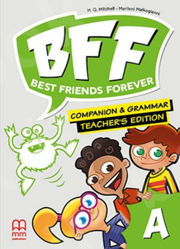 Best Friends Forever Junior A  - Teacher's Companion & Grammar(Λεξιλόγιο & Γραμματική Καθηγητή)