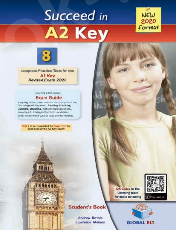 Succeed in Cambridge English A2 KEY (KET) - 8 Practice Tests for the Revised Exam from 2020 - Student's book (Βιβλίο Μαθητή) - New !!!