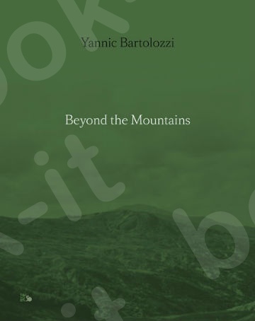 Beyond the mountains - Συγγραφέας :Yannic Bartolozzi - Εκδόσεις Καστανιώτη