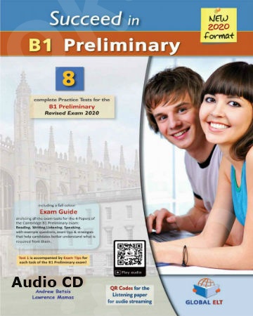 Succeed in Cambridge English B1 Preliminary - 8 Practice Tests for the Revised Exam (2020) - Class Audio CD(Ακουστικό CD)