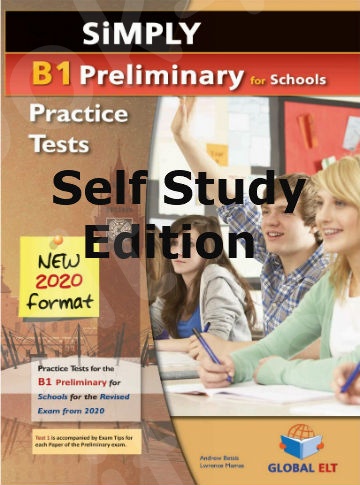 Simply B1(Preliminary) For Schools - 8 Practice Tests Self Study Edition (New Format 2020)