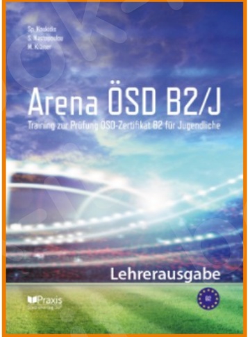 Arena ÖSD B2 - Lehrerausgabe (Βιβλίο Καθηγητή)