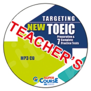 Super Course - Targeting New Toeic Preparation & 7 Practice Tests - 1 MP3 CD Καθηγητή (Ακουστικό mp3-CD )