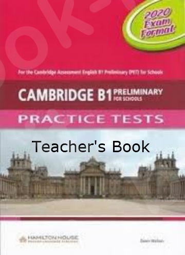 Cambridge Pet for Schools B1 Preliminary Practice Tests -  Teacher's Book(Βιβλίο Καθηγητή)(2020 format)