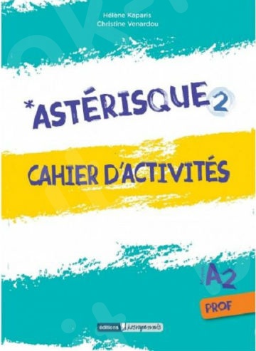 Asterisque 2 - Cahier Professeur (Ασκήσεων Καθηγητή)