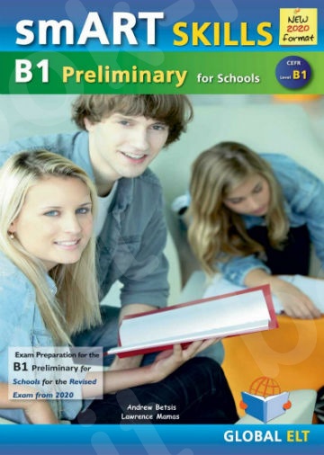 Smart Skills for B1 Preliminary for Schools(2020 Exam) - Practice Tests (Βιβλίο Μαθητή)