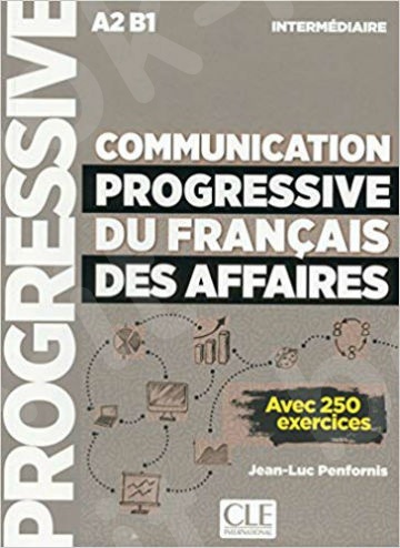 Communication progressive du francais des affaires (A2+B1)(+ 250 EXERCICES)