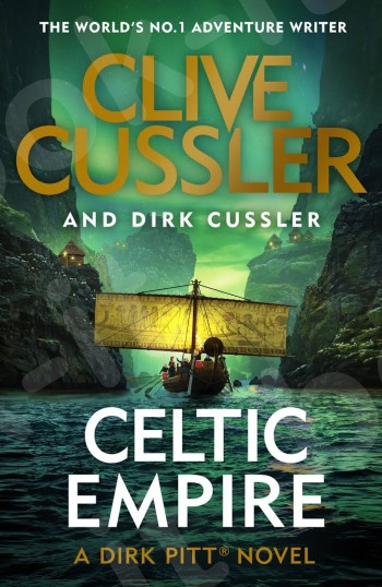 Celtic Empire: Dirk Pitt #25  - Συγγραφέας : Dirk Cussler,Clive Cussler (Αγγλική Έκδοση)