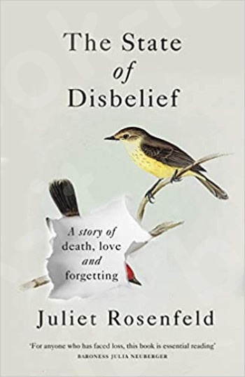 The State of Disbelief - Συγγραφέας : Juliet Rosenfeld (Αγγλική Έκδοση)