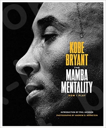 Mamba Mentality - Συγγραφέας:Kobe Bryant(Αγγλική Έκδοση)