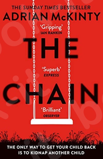The Chain -  Συγγραφείς: Adrian McKinty (Αγγλική Έκδοση)