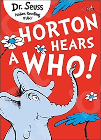Horton Hears a Who - Συγγραφέας : Dr. Seuss (Αγγλική Έκδοση)