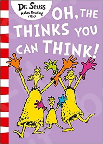 Oh, The Thinks You Can Think! - Συγγραφέας : Dr. Seuss (Αγγλική Έκδοση)