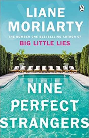 Nine Perfect Strangers - Συγγραφέας : Liane Moriarty - Εκδόσεις Penguin