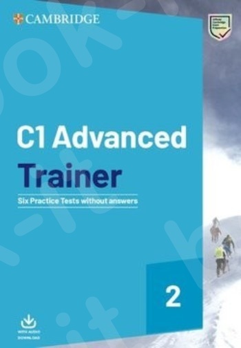 Cambridge English C1 Advanced Trainer 2 (+ Downloadable Audio)- Six Practice Tests Without Answers