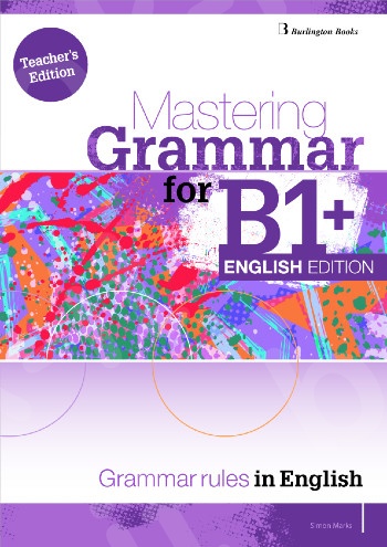 Mastering Grammar for B1+(English Edition) - Teacher's Book (Βιβλίο Καθηγητή Αγγλική Έκδοση)