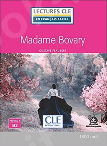LCEFF 4:Madame Bovary Lecture niveau 4 B2 (2ed)