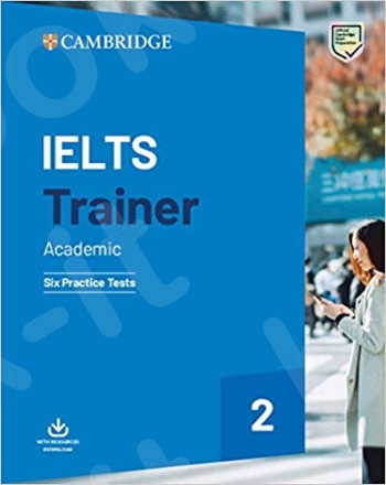 Cambridge IELTS Trainer 2 Academic (+ Downloadable Audio)- Six Practice Tests  Without Answers