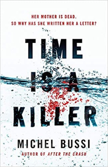 Time is a Killer - Συγγραφέας: Michel Bussi(Αγγλική Έκδοση)