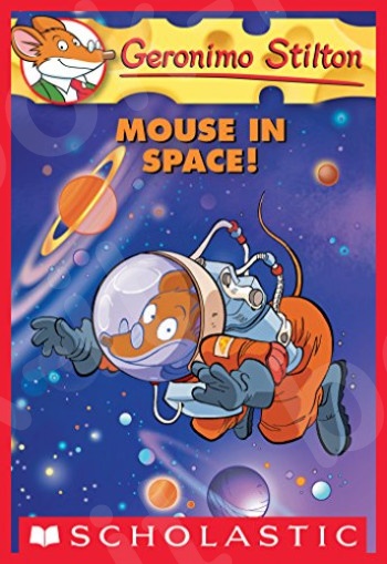 Geronimo Stilton 52: Mouse in Space! - Συγγραφέας : Geronimo Stilton(Αγγλική Έκδοση)