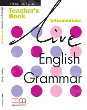 Live English Grammar Intermedate - Teacher's Book (Βιβλίο Καθηγητή)
