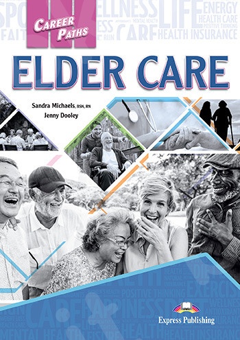 Career Paths: Elder Care - Student's Pack (with Digibooks App)(Μαθητή)