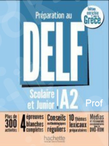DELF A2 Scolaire & Junior - Ecrit et Oral + Dvd Edition enrichie pour la GRECE - Professeur (+CORRIGES +TRANSCRIPTIONS)