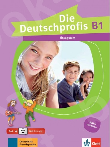 Die Deutschprofis B1, Übungsbuch + Klett Book-App (για 12μηνη χρήση)(βιβλίο Ασκήσεων)