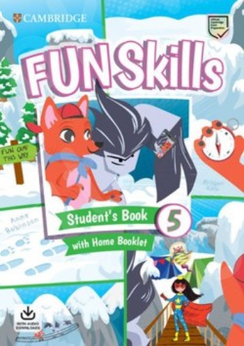 Fun Skills 5 - Student's Book(+Home Booklet & Downloadable Audio)(Βιβλίο Μαθητή)