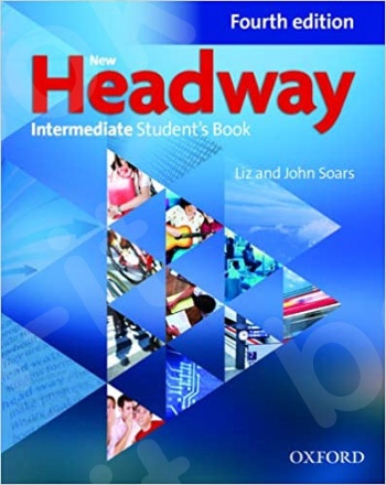 New Headway Intermediate Fourth Edition - Student's Book (Βιβλίο Μαθητή)