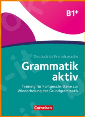Grammatik Aktiv (B1+) - Βιβλίο ασκήσεων γραμματικής