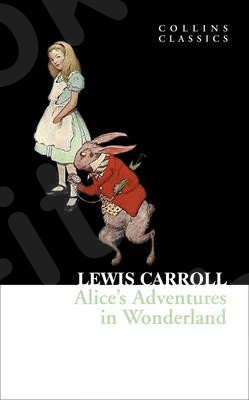 Alice's Adventures in Wonderland (Collins Classics) - Συγγραφέας: Lewis Carroll - (Αγγλική Έκδοση)