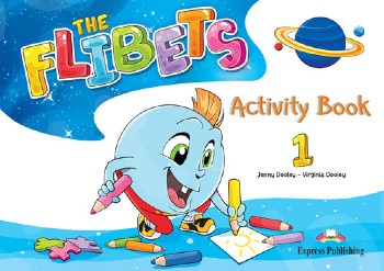 The Flibets 1 - Activity Book(Βιβλίο Ασκήσεων Μαθητή)
