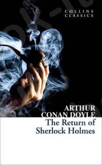 The Return of Sherlock Holmes(Collins Classics) - Συγγραφέας: Arthur Conan Doyle   - (Αγγλική Έκδοση)