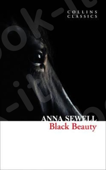 Black Beauty (Collins Classics) - Συγγραφέας :Anna Sewell (Αγγλική Έκδοση)