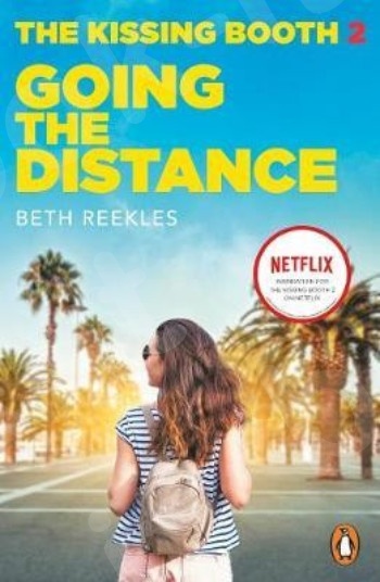 The Kissing Booth 2: Going the Distance - Συγγραφέας :  Beth Reekles  (Αγγλική Έκδοση)