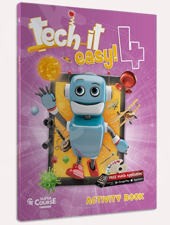 Super Course - Tech it easy 4 - Activity Book (Ασκήσεων Μαθητή)
