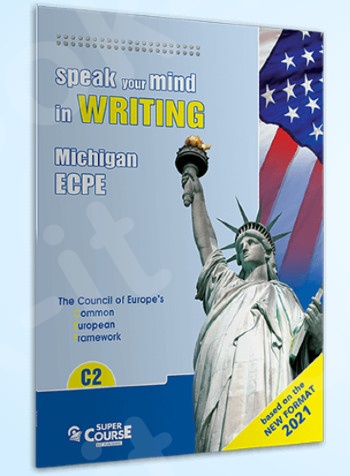 Super Course - Speak your mind in writing ECPE - Βιβλίο Μαθητή(2021 Edition)