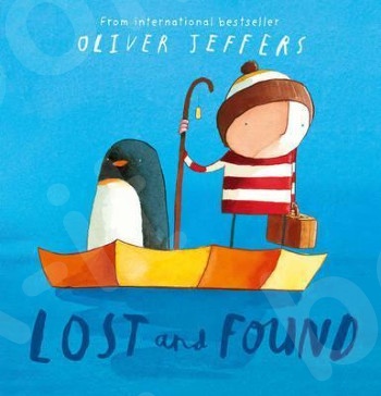 Lost and Found - Συγγραφέας :Oliver Jeffers (Αγγλική Έκδοση)