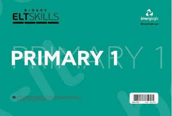 ELT Skills Primary 1 - Εκδοτικός Οίκος : BINARY LOGIC