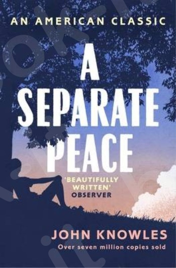 A Separate Peace - Συγγραφέας : John Knowles(Αγγλική Έκδοση)