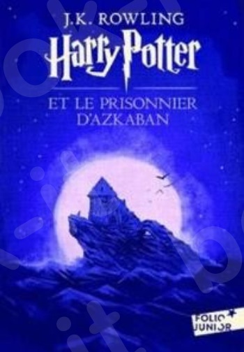 Harry Potter(French Edition) 3:Harry Potter Et Le Prisonnier D'azkaban