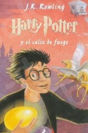 Harry Potter(Spanish Edition) 4:Harry Potter y el cáliz de fuego